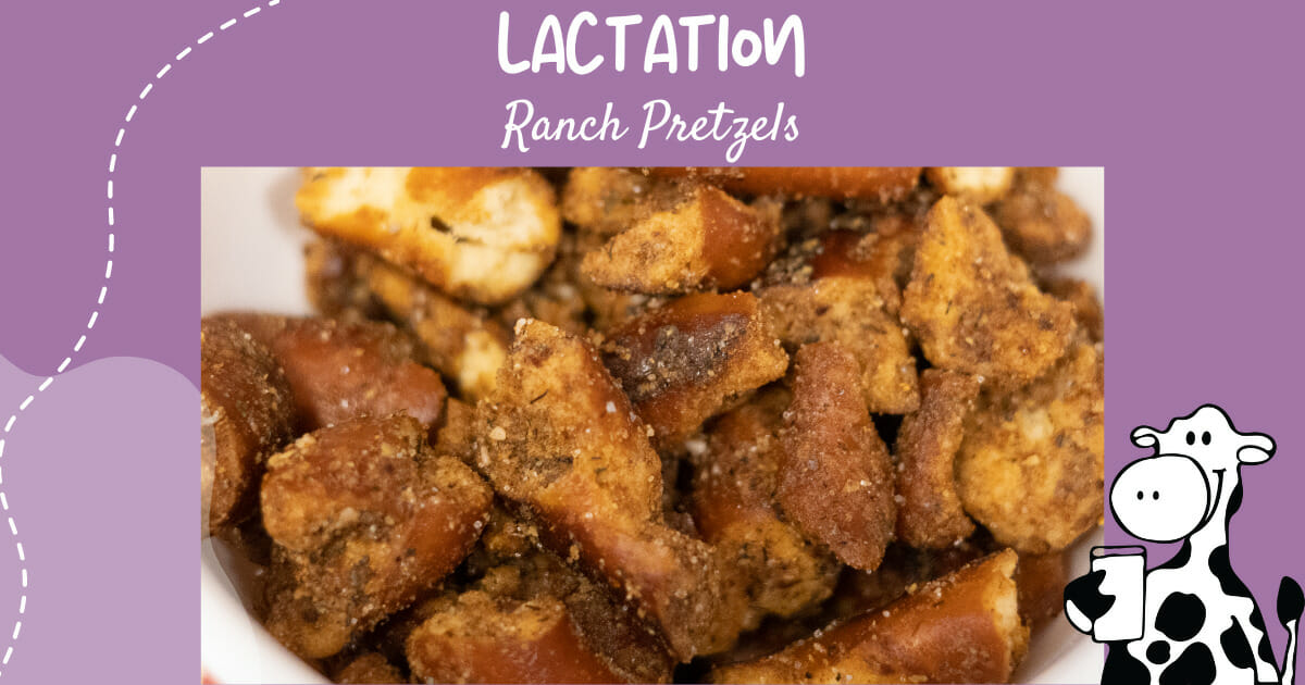 lactation ranch pretzels breastfeeding pumping moms